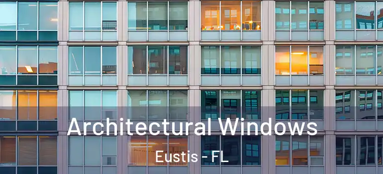  Architectural Windows Eustis - FL