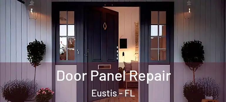 Door Panel Repair Eustis - FL