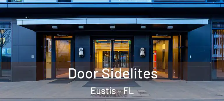  Door Sidelites Eustis - FL