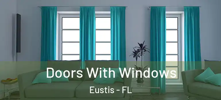  Doors With Windows Eustis - FL