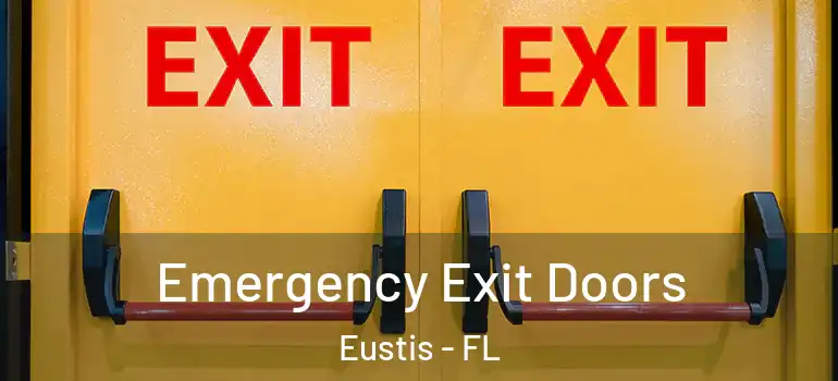  Emergency Exit Doors Eustis - FL