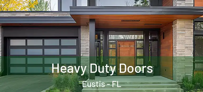  Heavy Duty Doors Eustis - FL