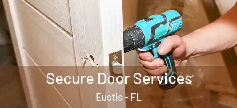  Secure Door Services Eustis - FL