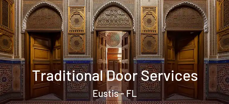  Traditional Door Services Eustis - FL